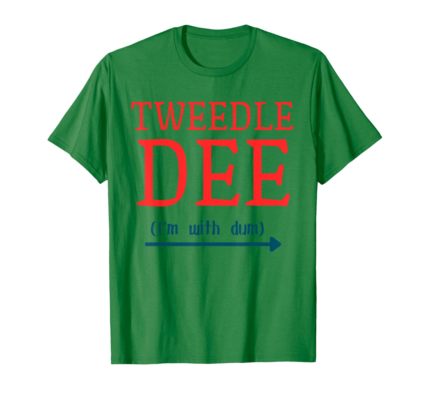 Tweedle Dee I'm With Dum Couple & Friends Funny Lazy Costume T-Shirt