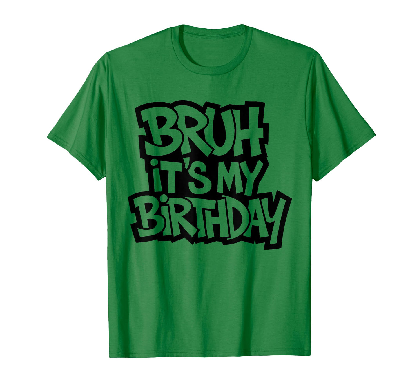 Bruh It's My Birthday Funny Birthday Boy Teen Gamer Meme T-Shirt