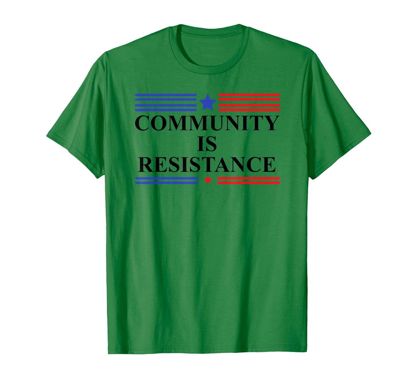 Community is Resistance Resist No Kings Protest Anti Fascism T-Shirt
