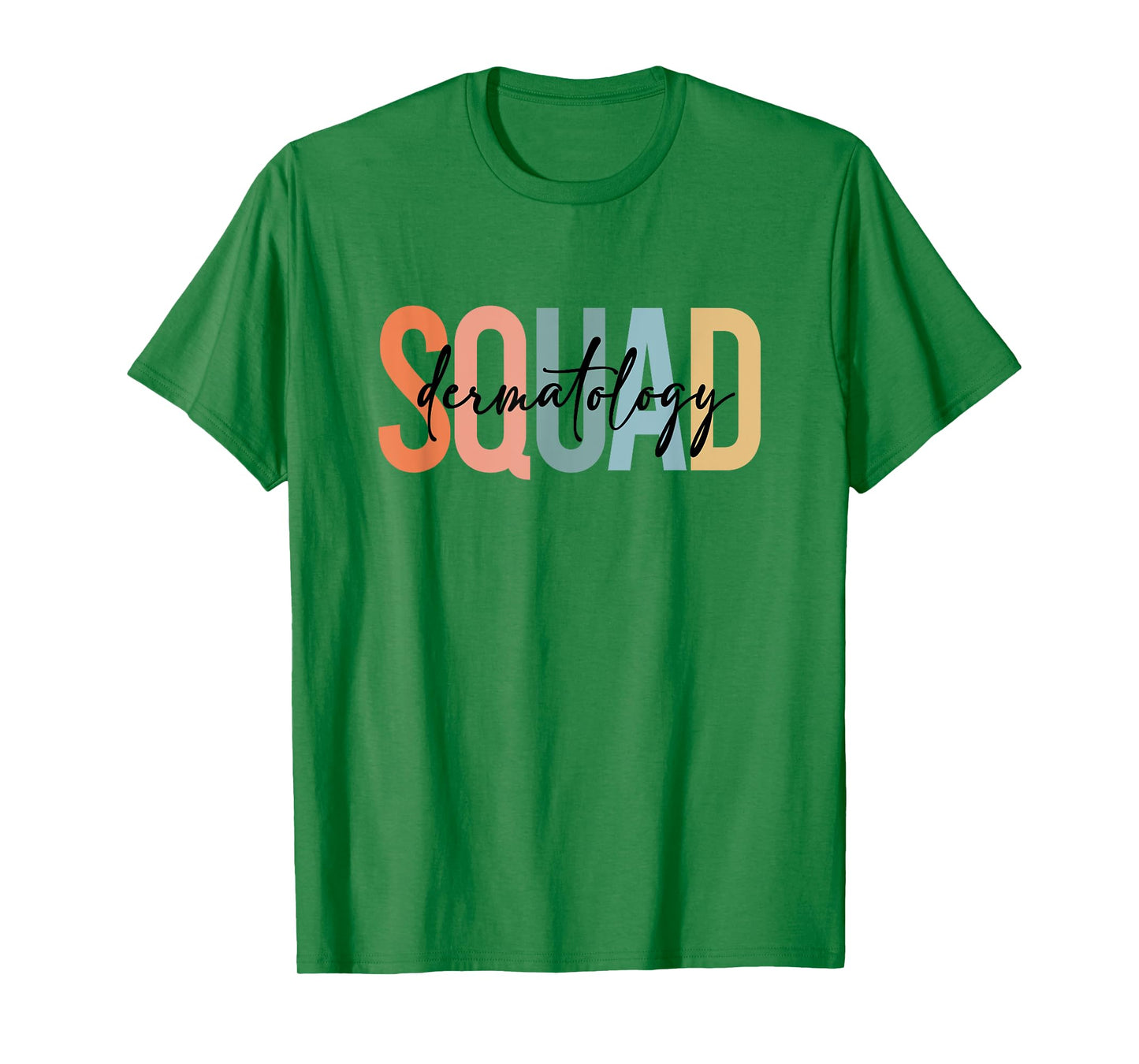 Dermatology Squad Dermatology Nurse Dermatologist T-Shirt