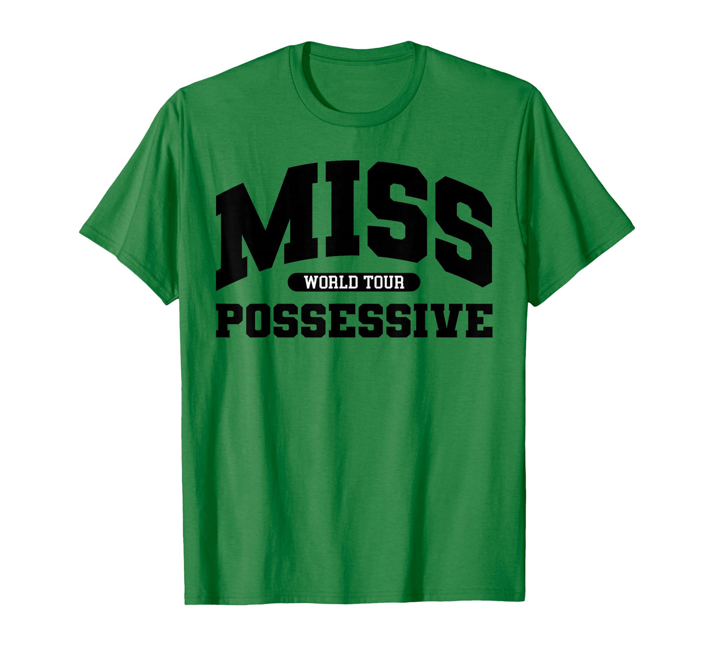 Possessive T-Shirt
