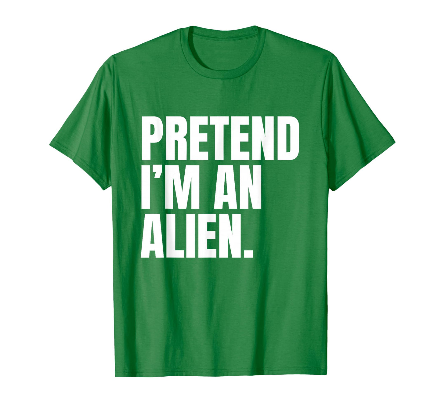 Pretend I’m an Alien Funny Minimalist Halloween Costume T-Shirt
