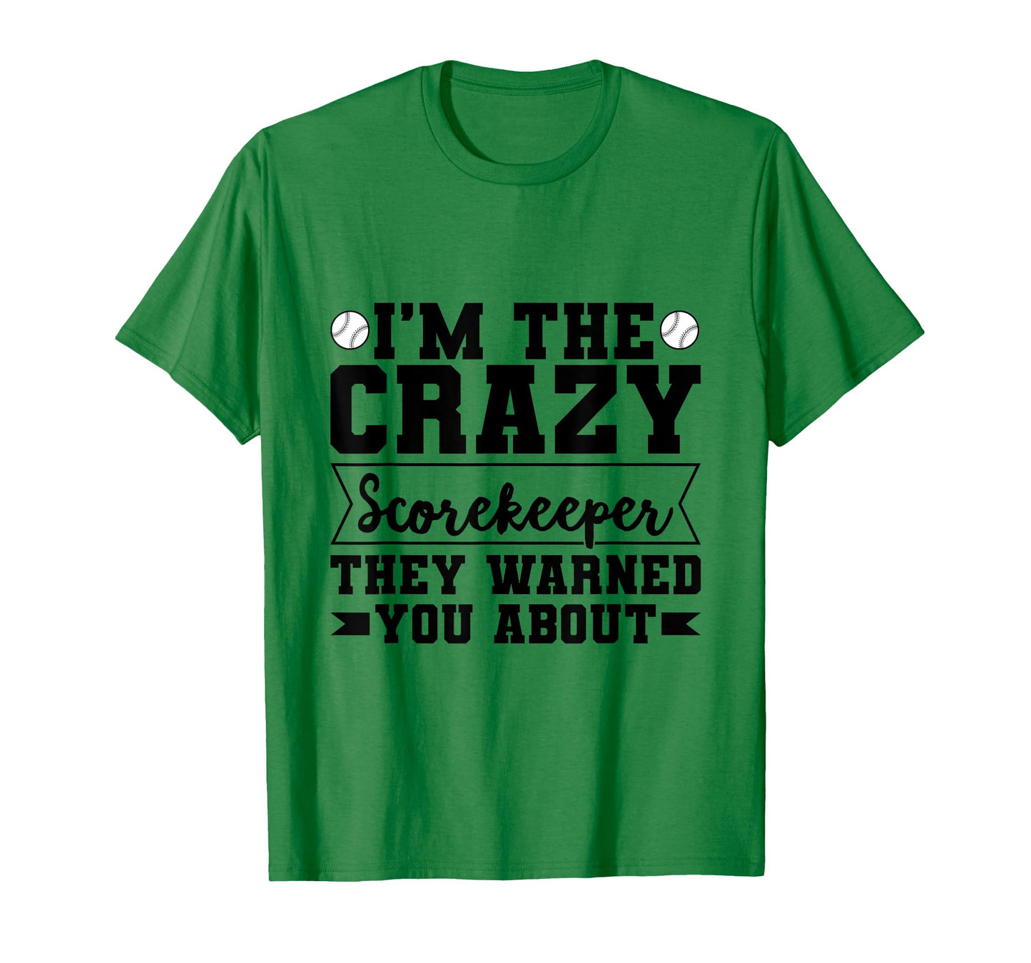 Baseball Scorekeeper Quote for a Score Book Keeper T-Shirt
