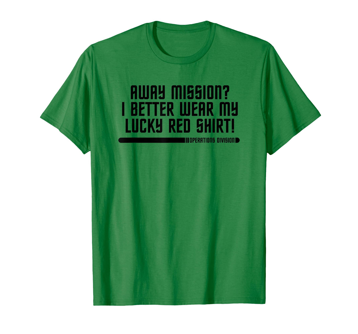 Away Mission Lucky Redshirt Sci Fi Geek Shirt T-Shirt