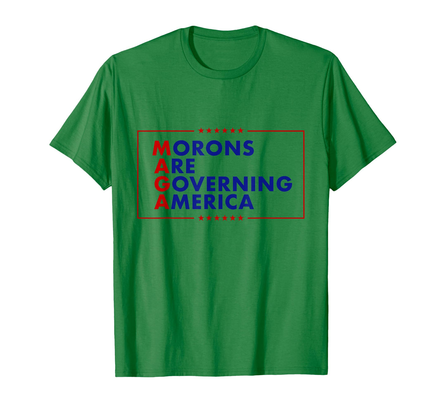 Morons Are Governing America T-Shirt
