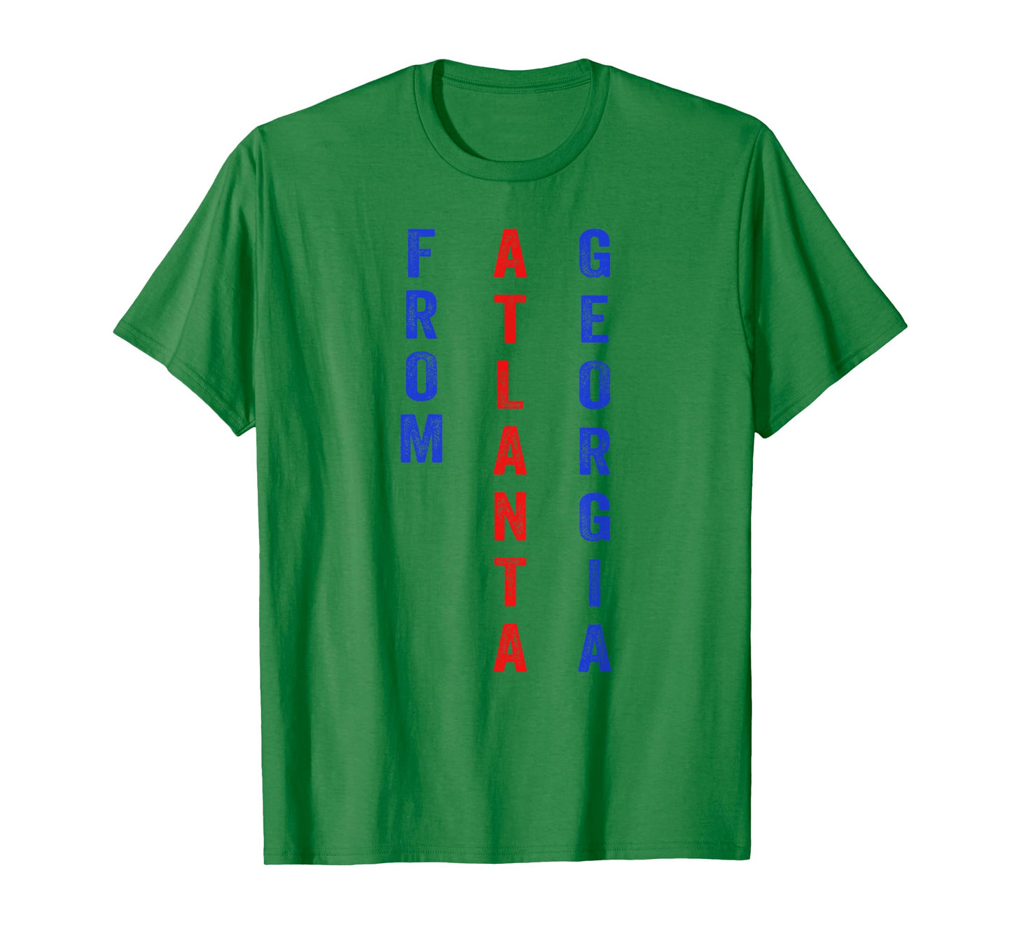 Funny From Atlanta Georgia Saying Quote T-Shirt