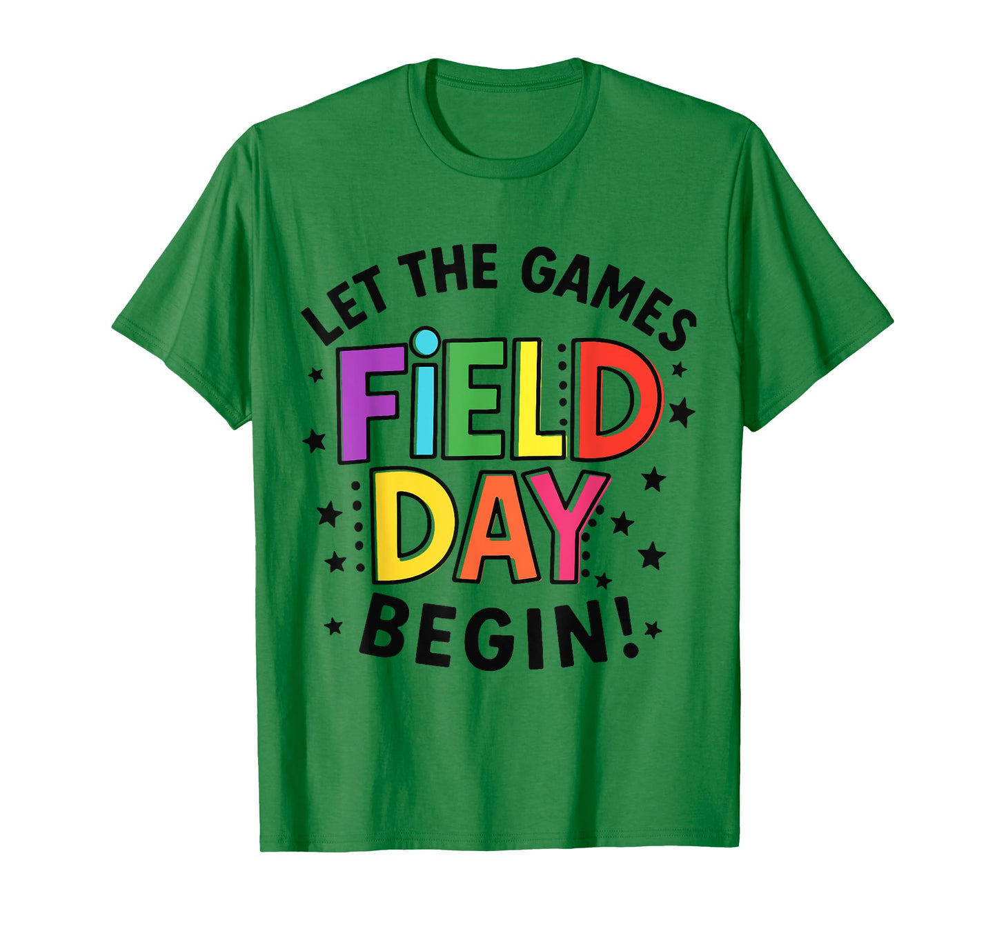 Let the Games Begin Colorful Field Day Teacher Student T-Shirt