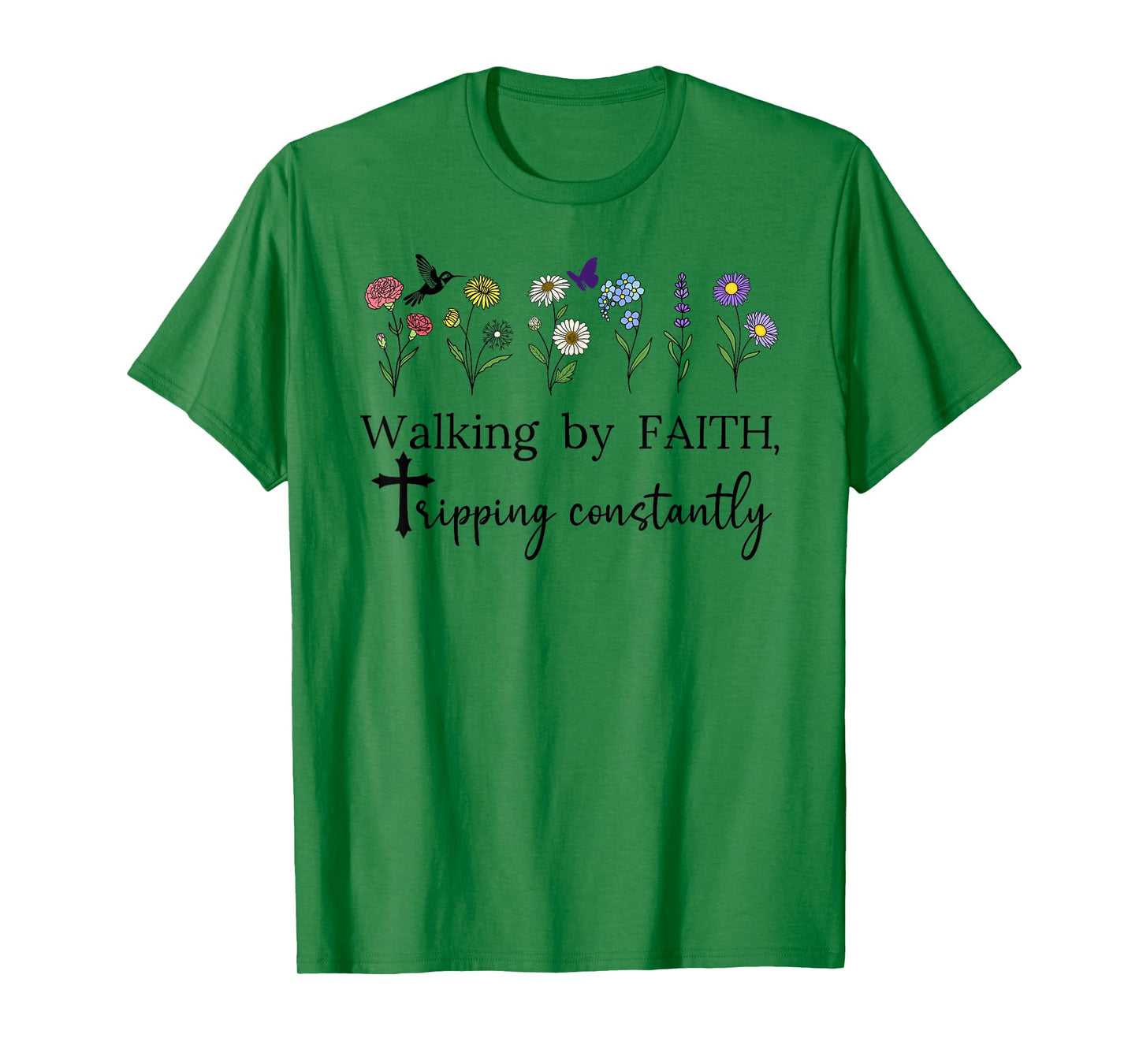Walking by Faith Tripping Constantly Jesus Cross Christian T-Shirt