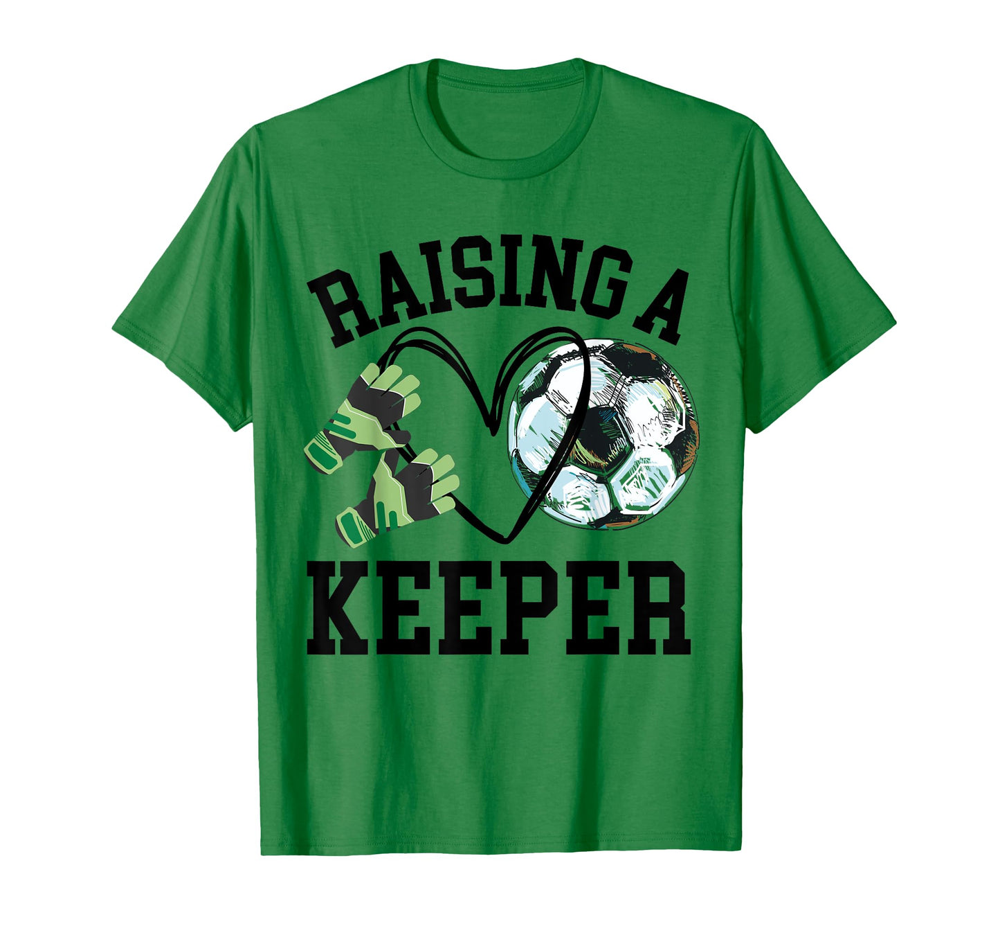 Keeper Mom, Goalkeeper Soccer Mama, Raising a Keeper T-Shirt