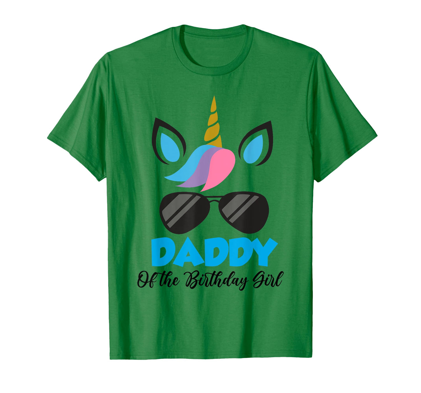 Unicorn Daddy of the Birthday Girl Shirt Matching Party Tee T-Shirt