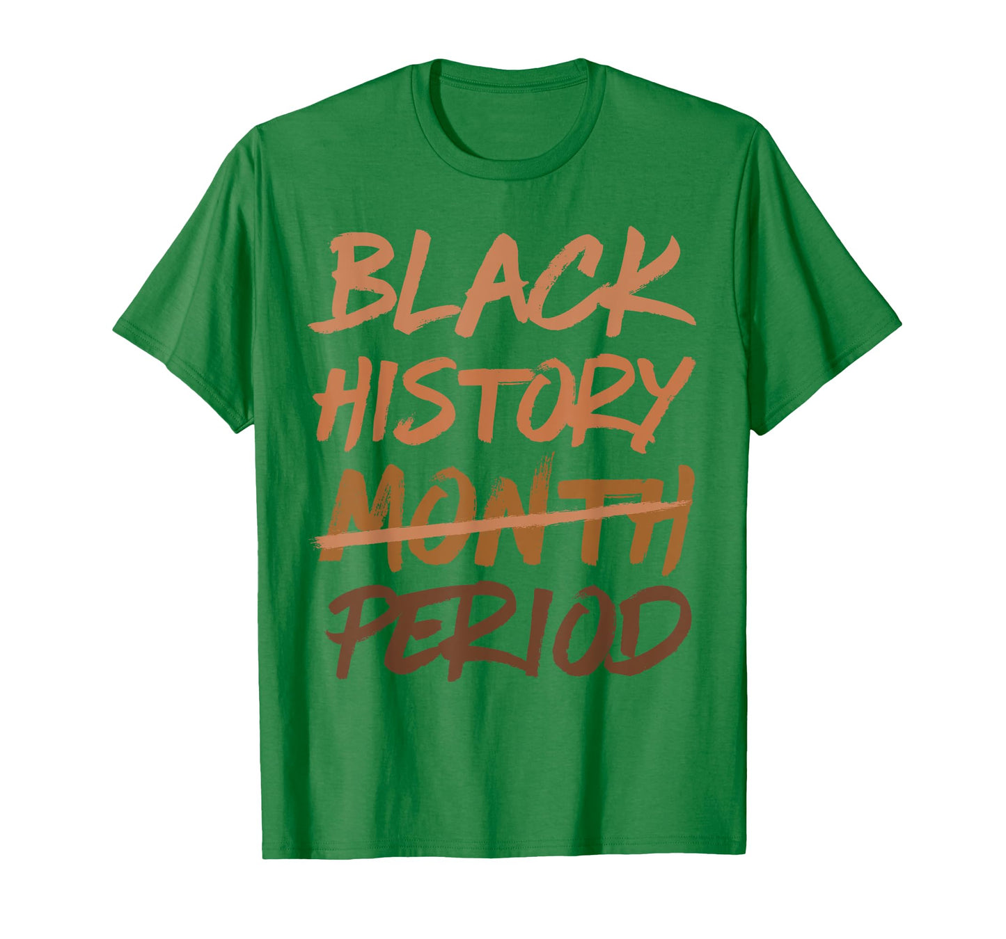 Black History Month Period African American Melanin Pride T-Shirt