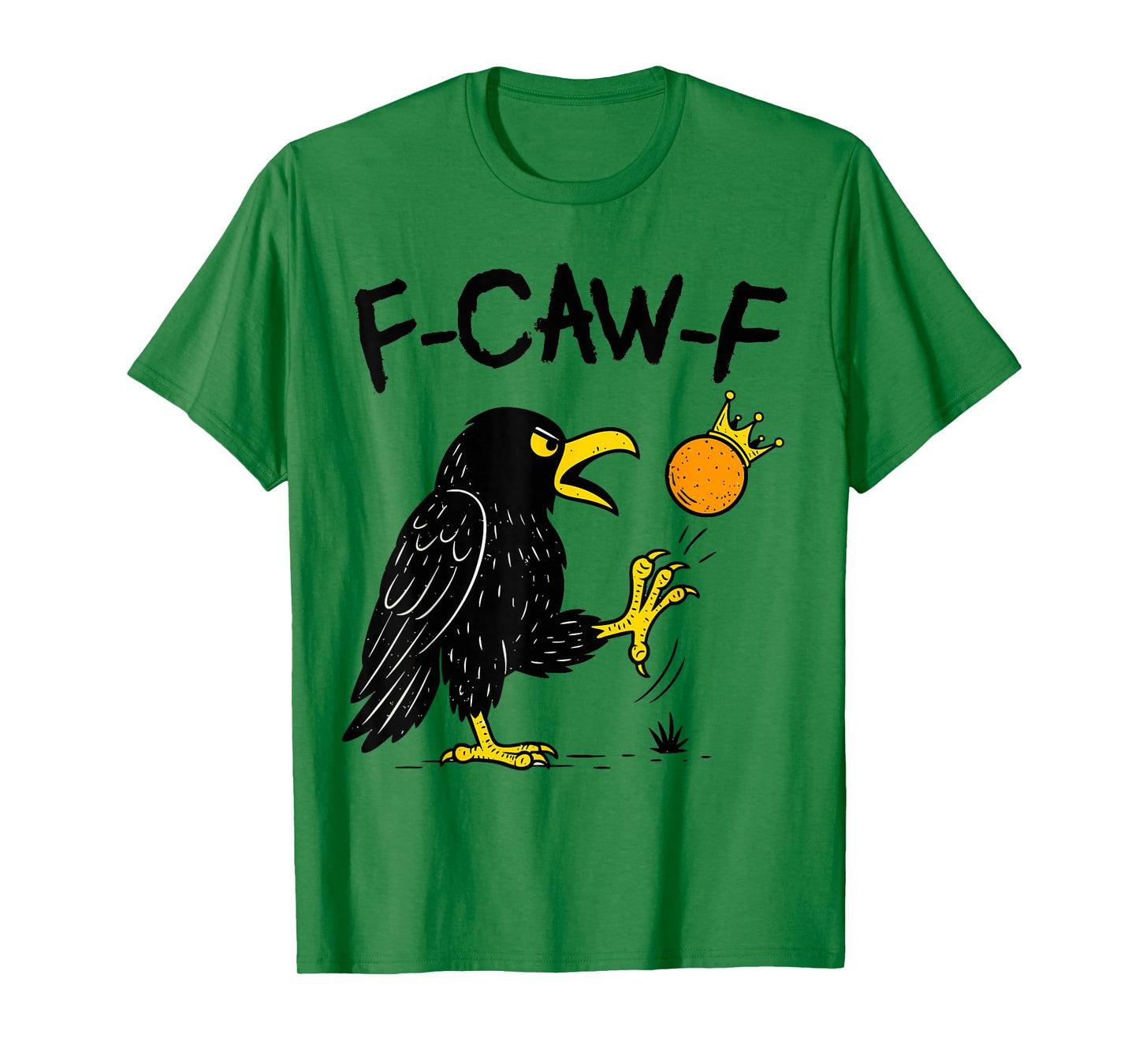 F Caw F No Kings T-Shirt