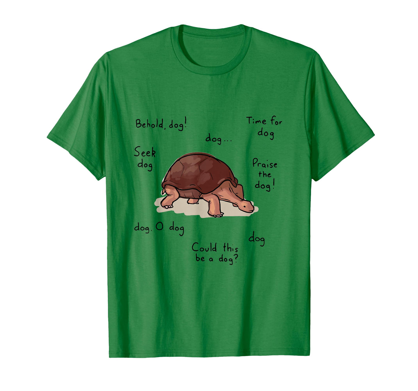 Behold Dog Turttle Art T-Shirt