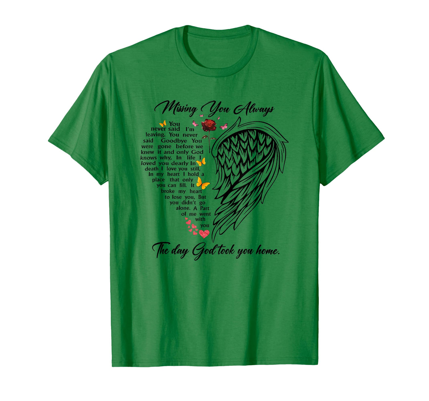 missing you always the day god took you home T-Shirt