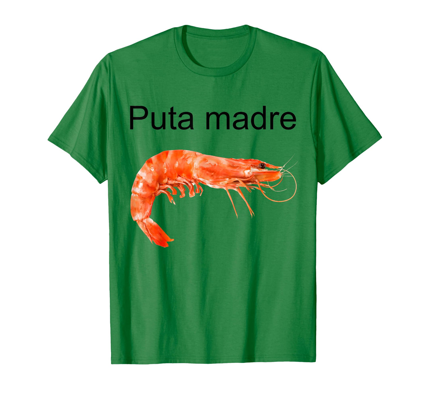 Puta Madre Shrimp T-Shirt