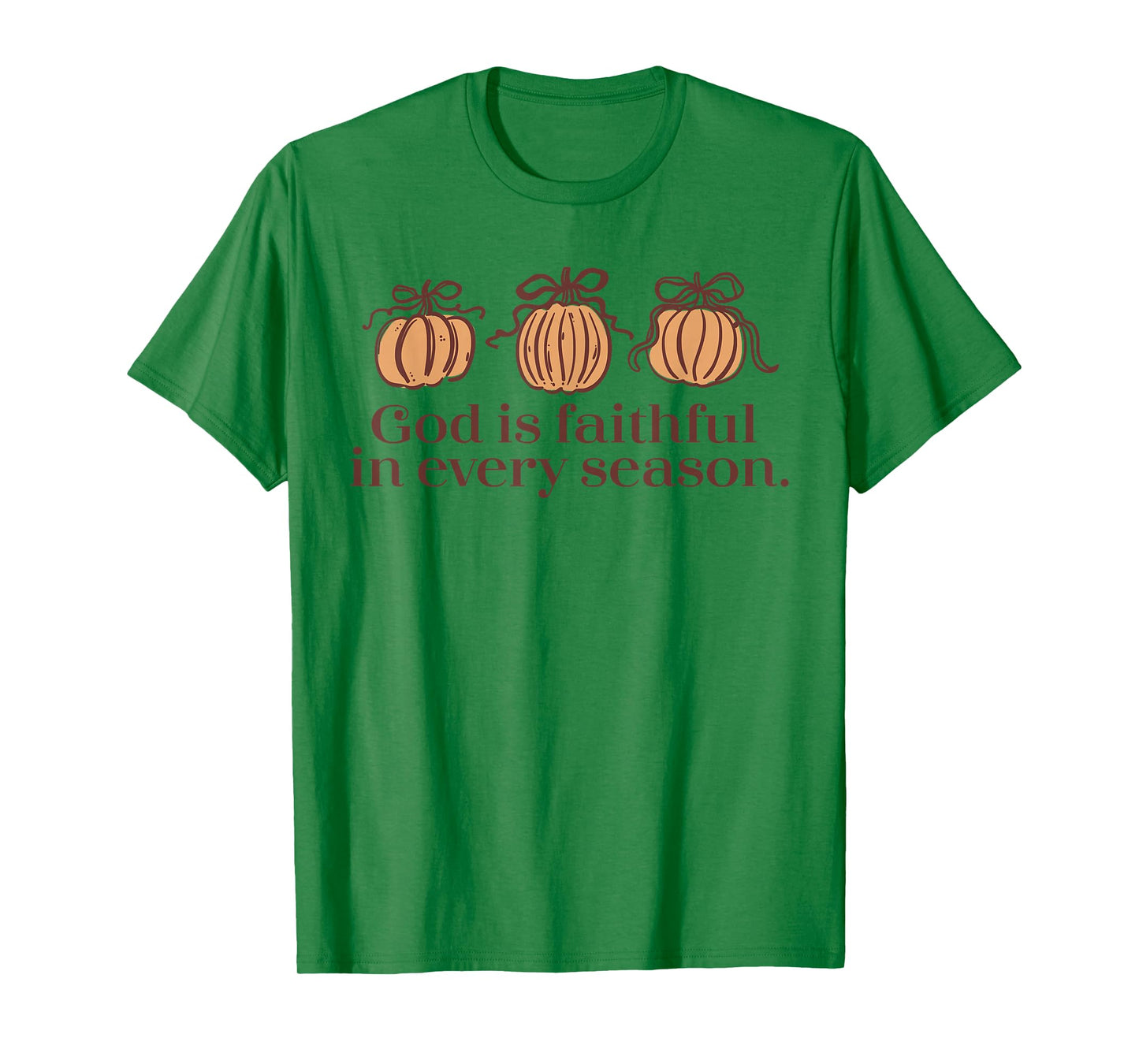 God Is Faithful In Every Season Fall Christian Quote T-Shirt