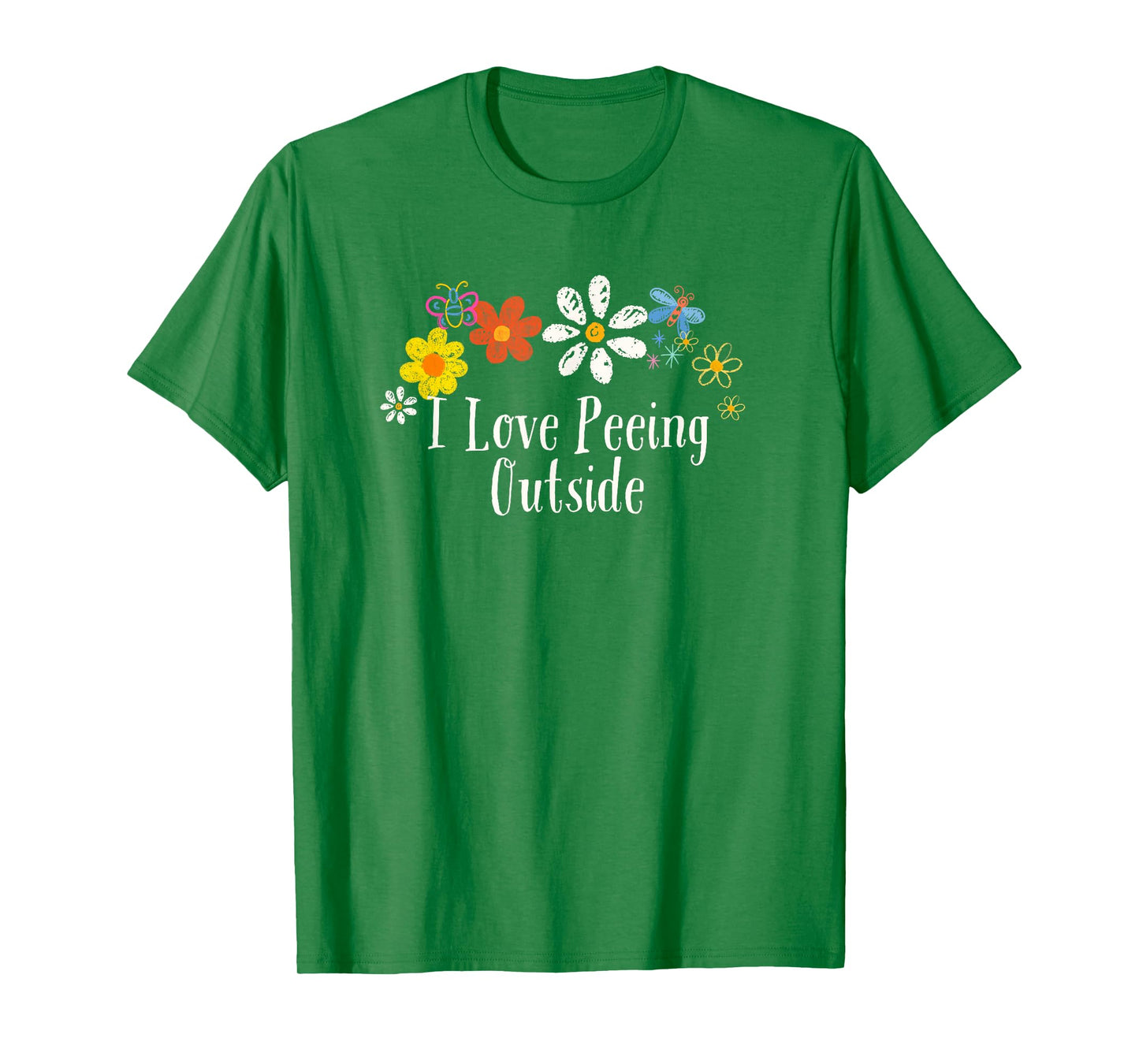 Funny I Love Peeing Outside Saying Flowers T-Shirt