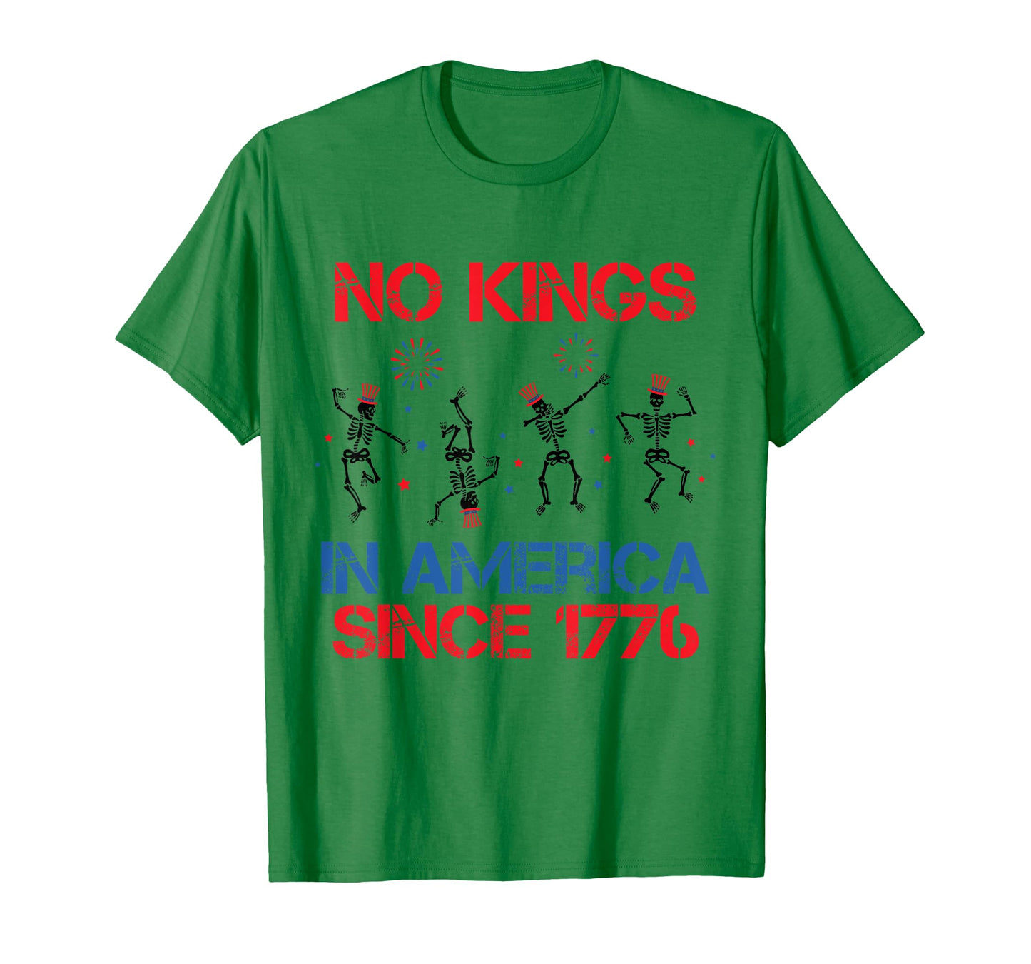 Skeleton USA Flag 4th July No Kings In America Since 1776 T-Shirt