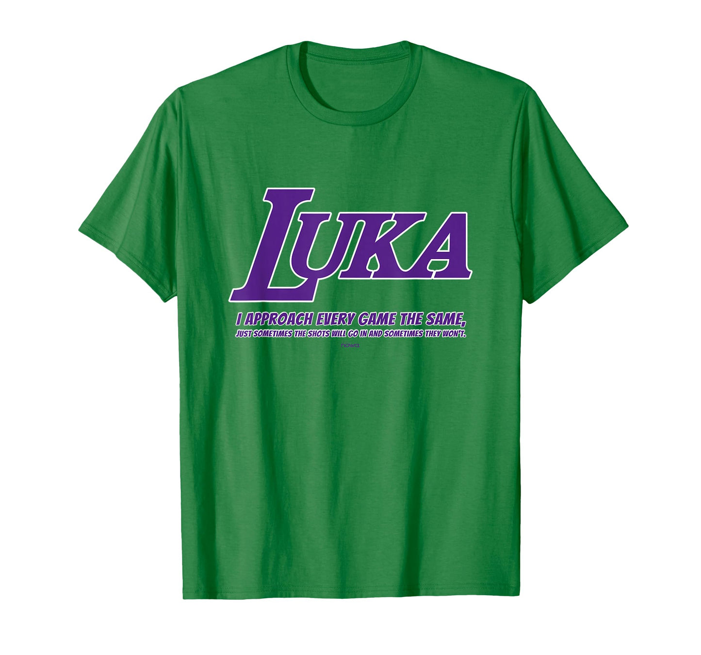 LUKA - APPROACH EVERY GAME THE SAME P T-Shirt