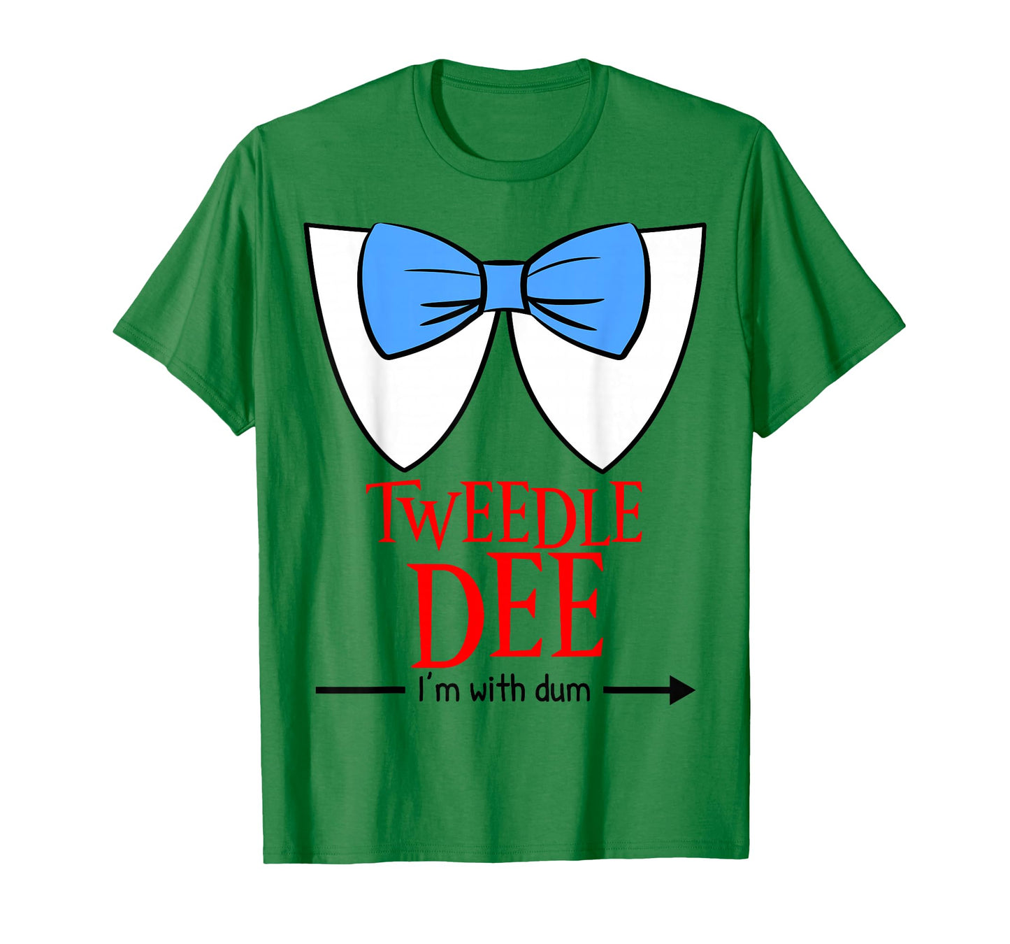 Tweedle Dee I'm with Dum - Lazy Couple Halloween Costumes T-Shirt