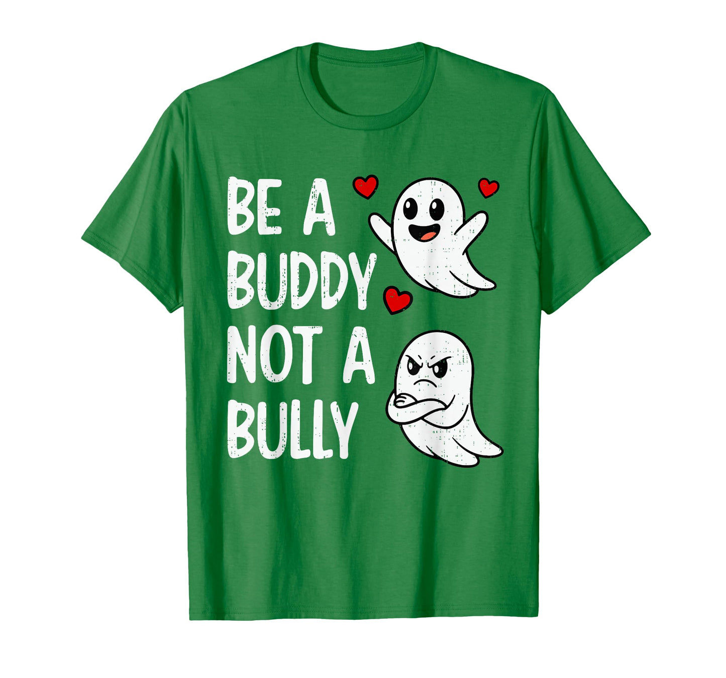 Unity Day Orange Be A Buddy Not A Bully Ghosts Anti Bullying T-Shirt