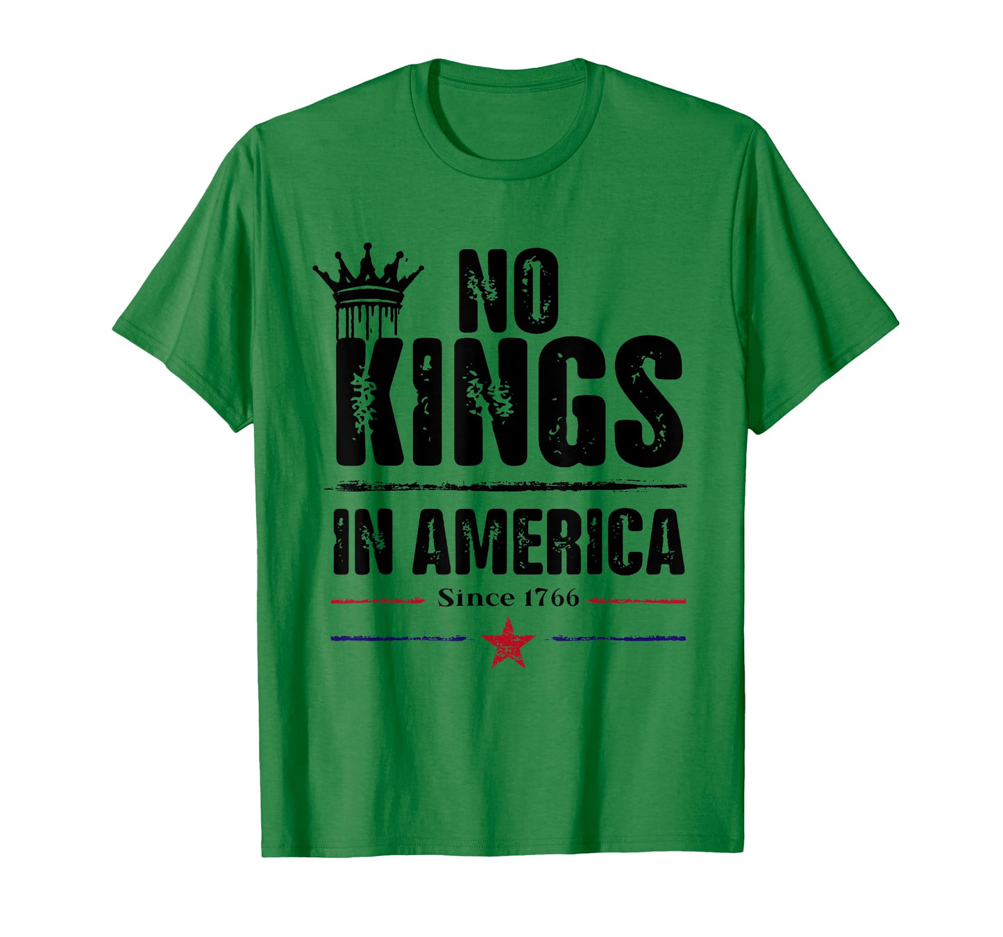 No Kings In America Since 1776 T-Shirt
