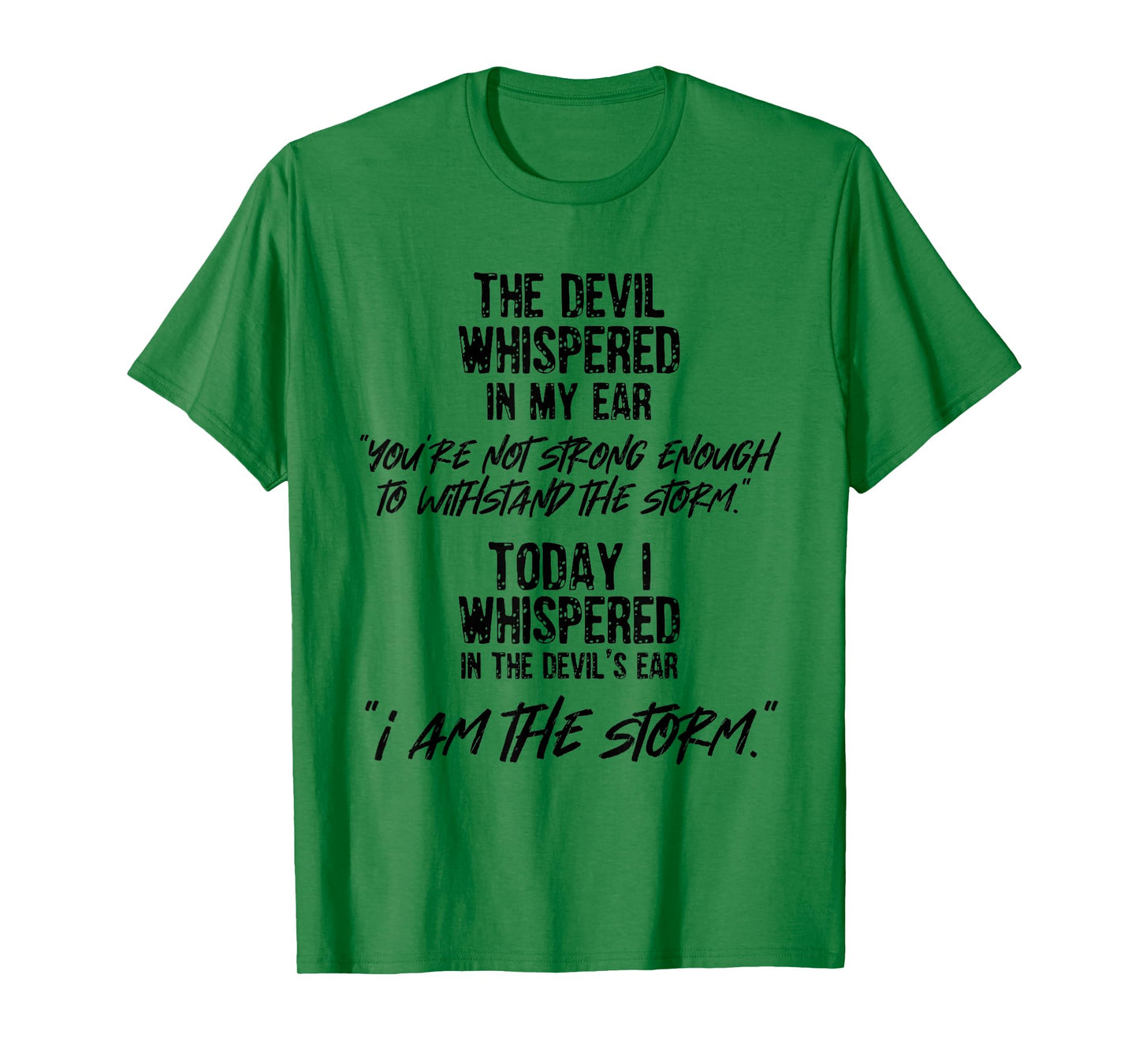 The Devil Whispered In My Ear Devil Quote T-Shirt