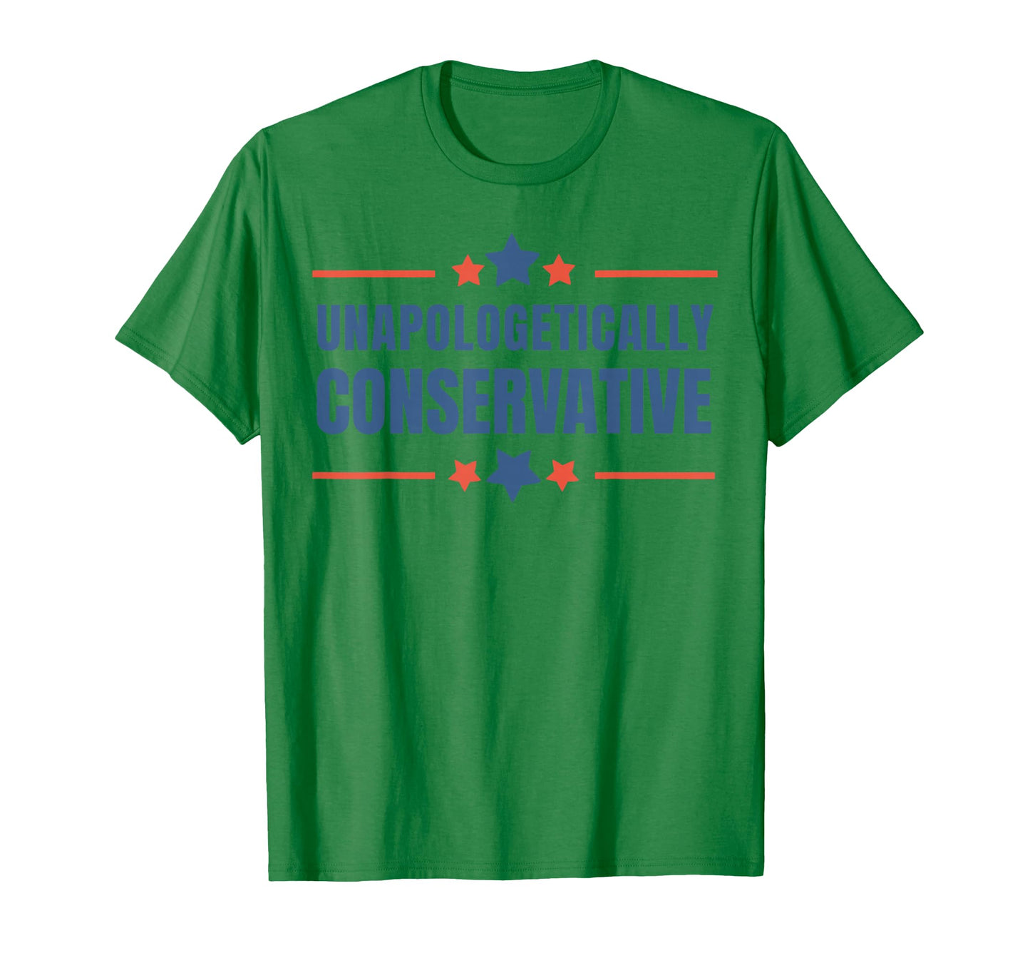Unapologetically Conservative Patriotic Freedom Quote T-Shirt