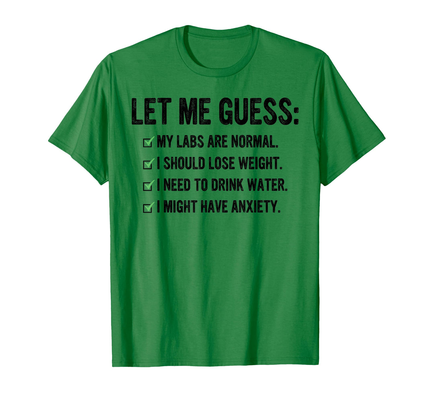Let Me Guess My Labs Are Normal I Should Lose Weight Saying T-Shirt