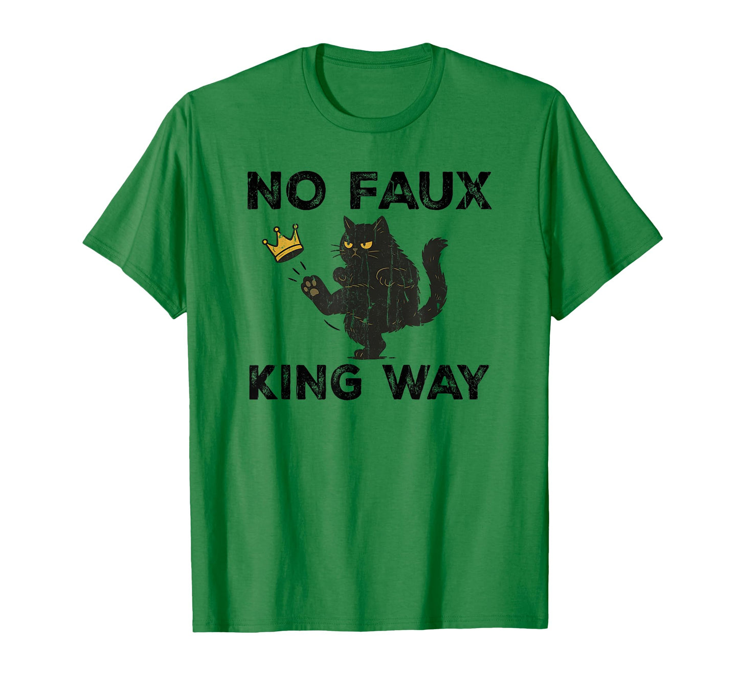 No Faux King Way, No Kings In America, Funny Black Cat T-Shirt