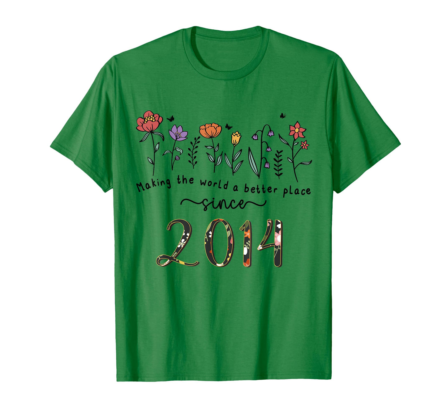 11th Birthday Making The World A Better Place Since 2014 T-Shirt