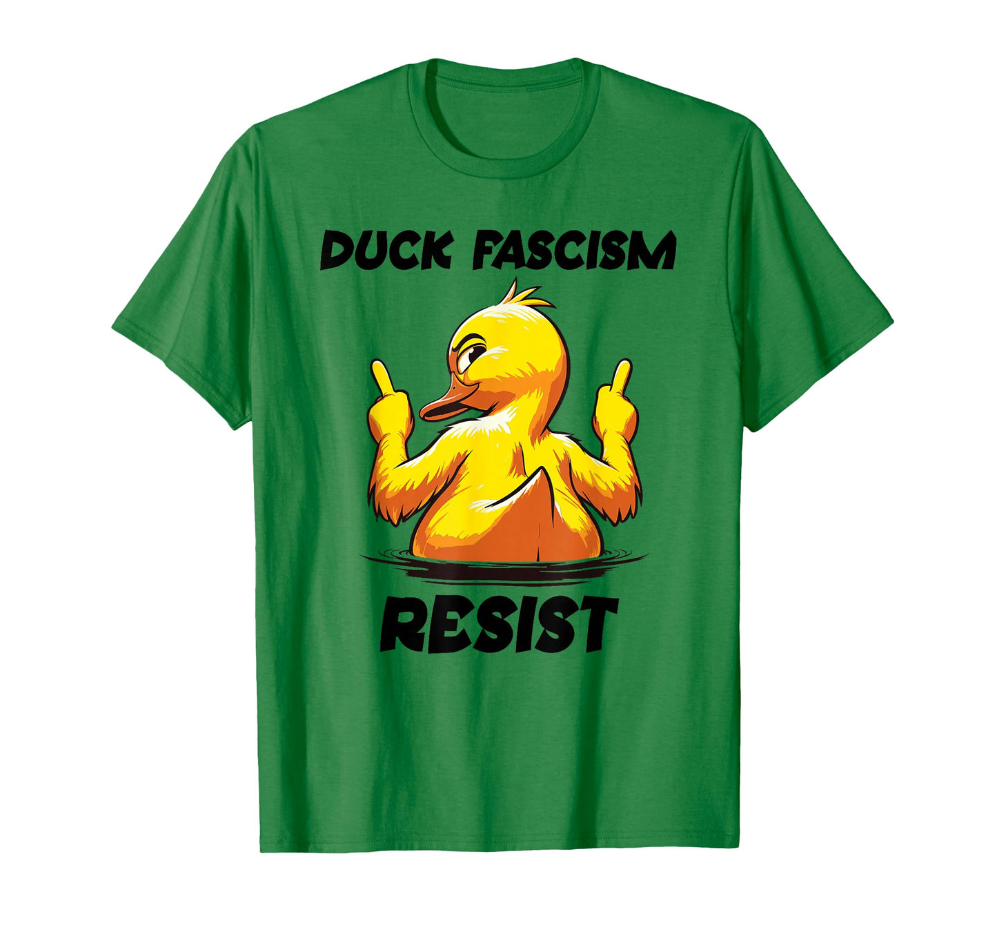 Anti Fascism Protest Sign Fuck Fascism Duck F Fascism Resist T-Shirt