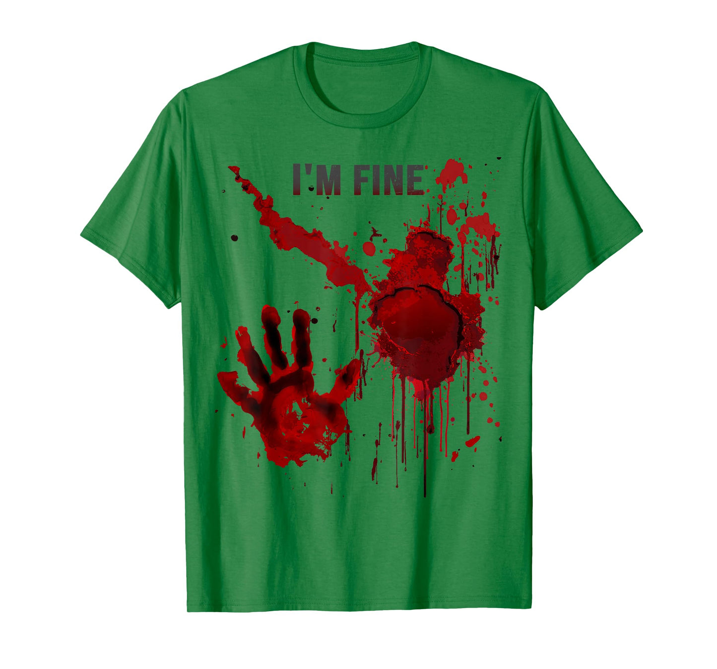 I'm Fine Bloody Shirt Blood Splatter Blood Stained Horror T-Shirt