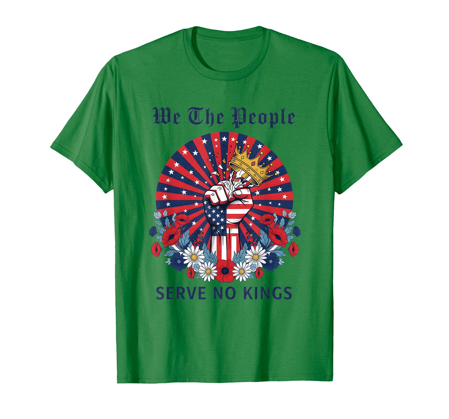 We The People Serve No Kings Democracy America Patriotic T-Shirt