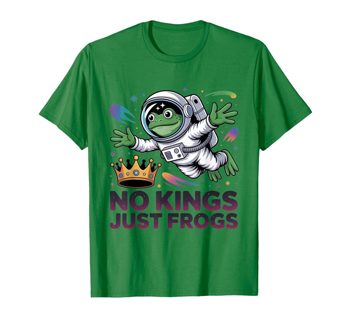 Frog Astronaut No Kings Just Frogs Space Protest Crown Funny T-Shirt