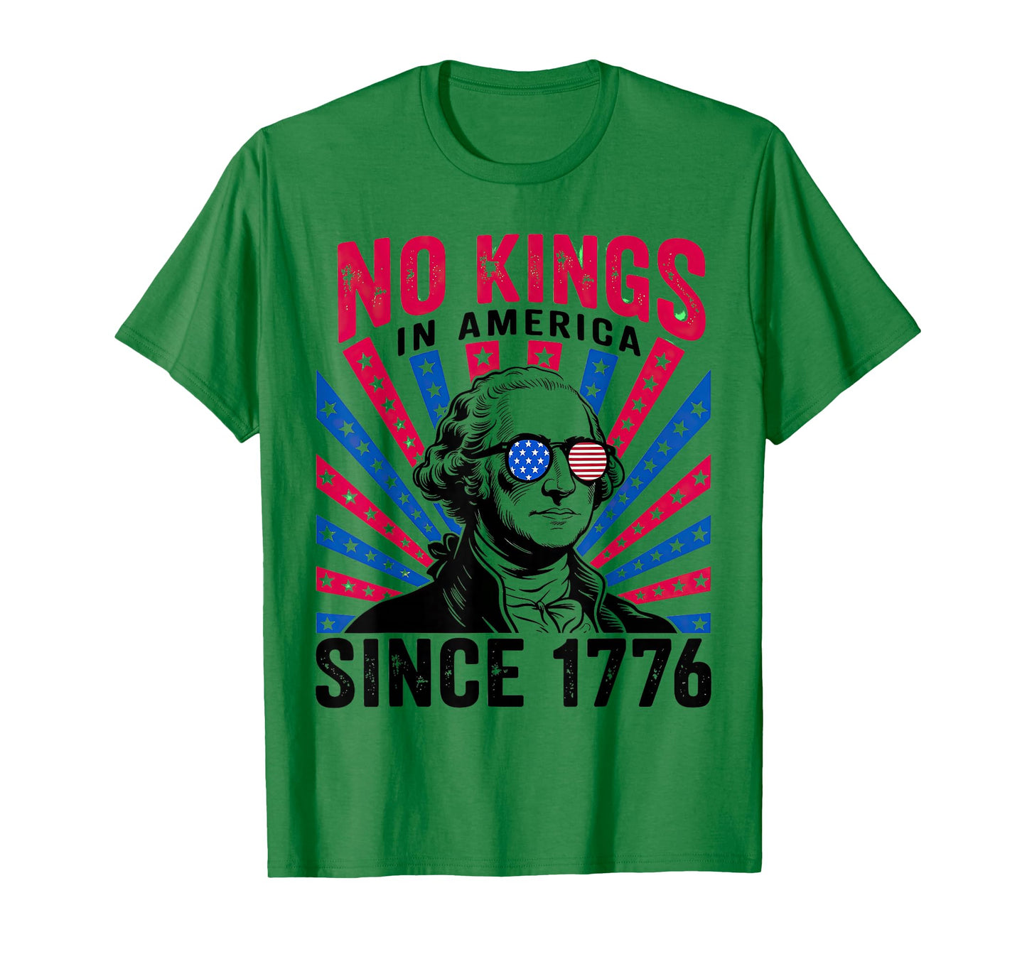 No Kings in America Since 1776 T-Shirt