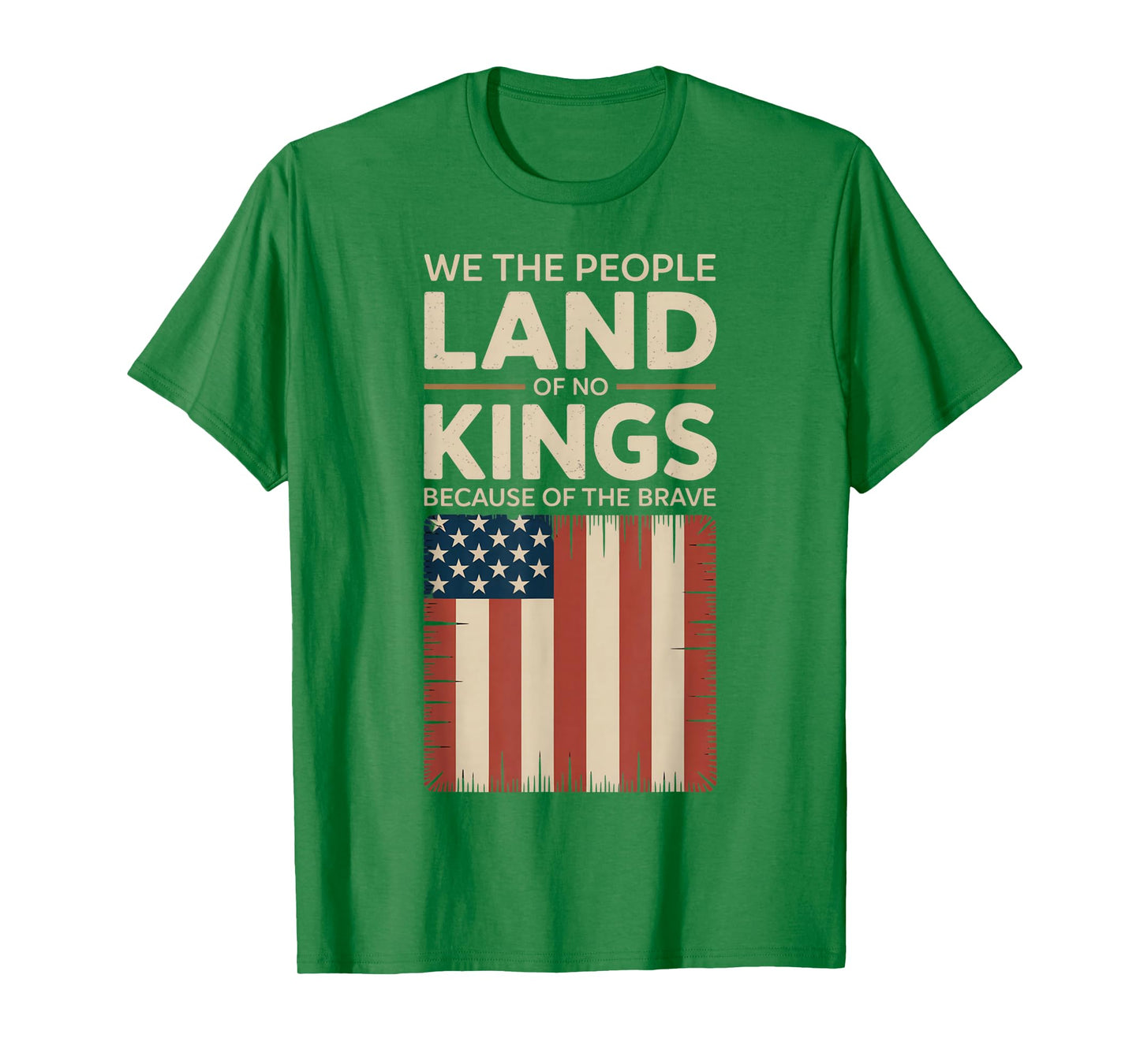 Land of No Kings Because of The Brave No Kings Day T-Shirt