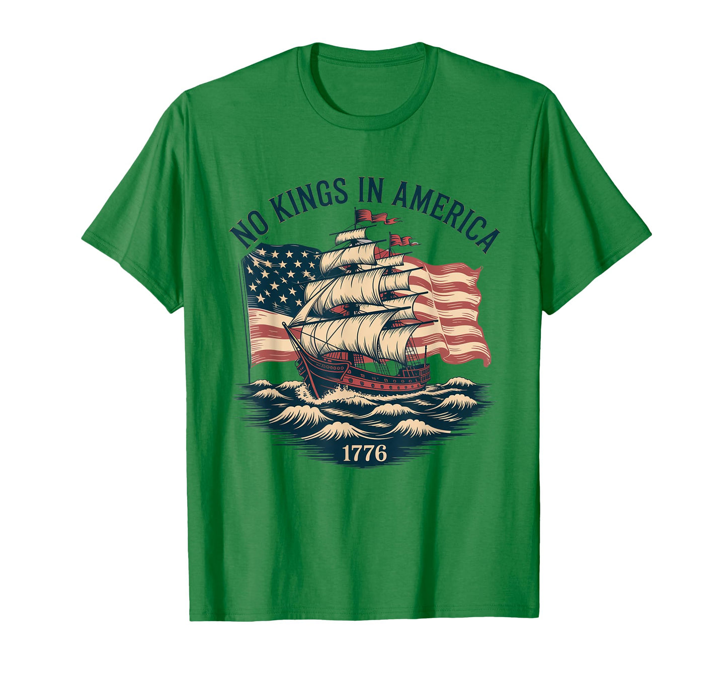 No KINGS in America since 1776 Spirit Patriotic men USA T-Shirt