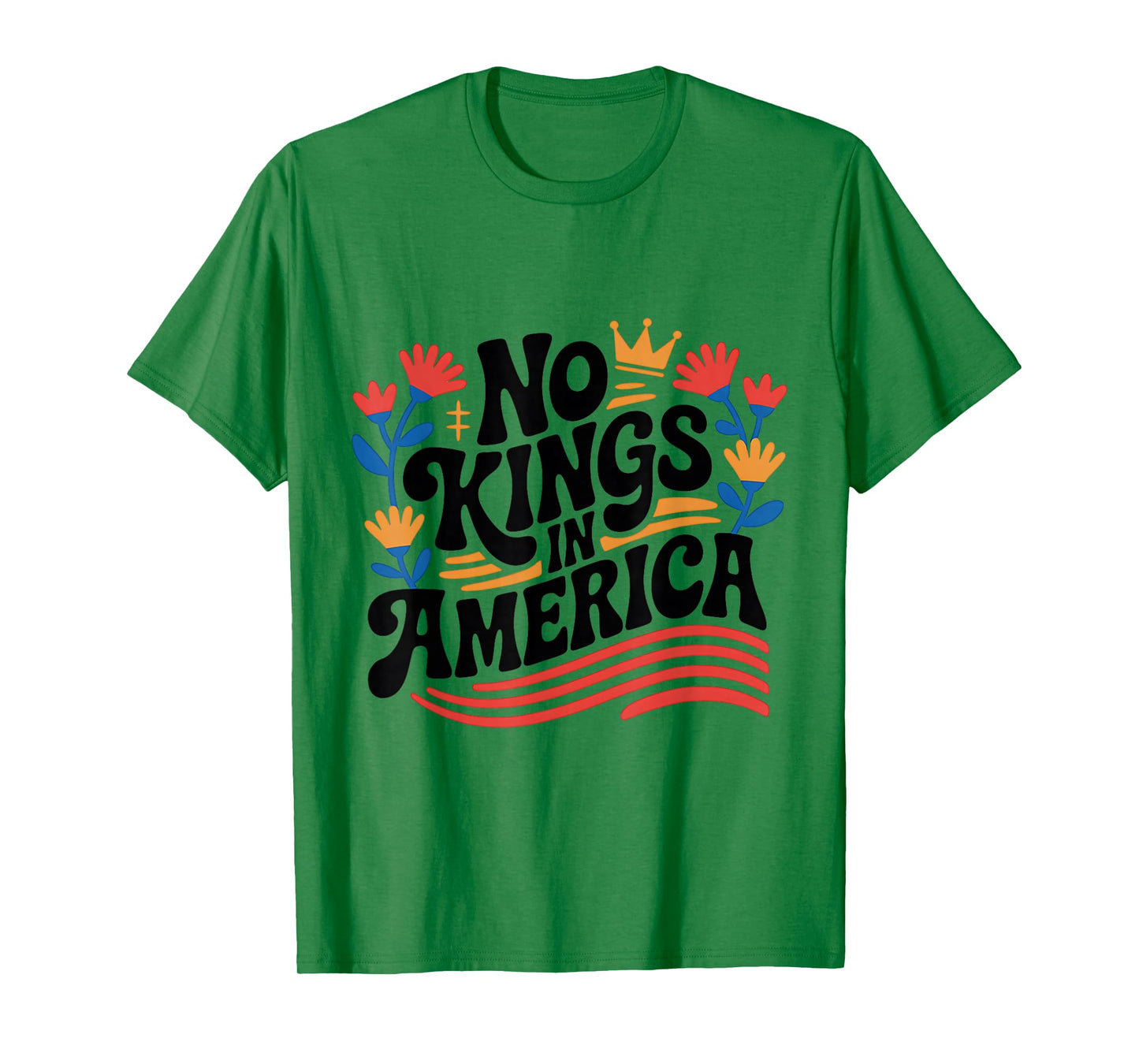 No Kings in America Floral 4th July Shirt for Men and Women T-Shirt