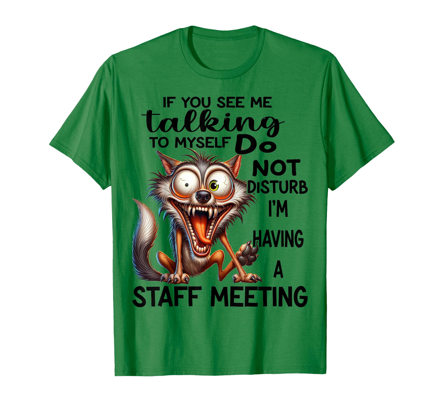Cute Wolf If You See Me Talking To Myself T-Shirt