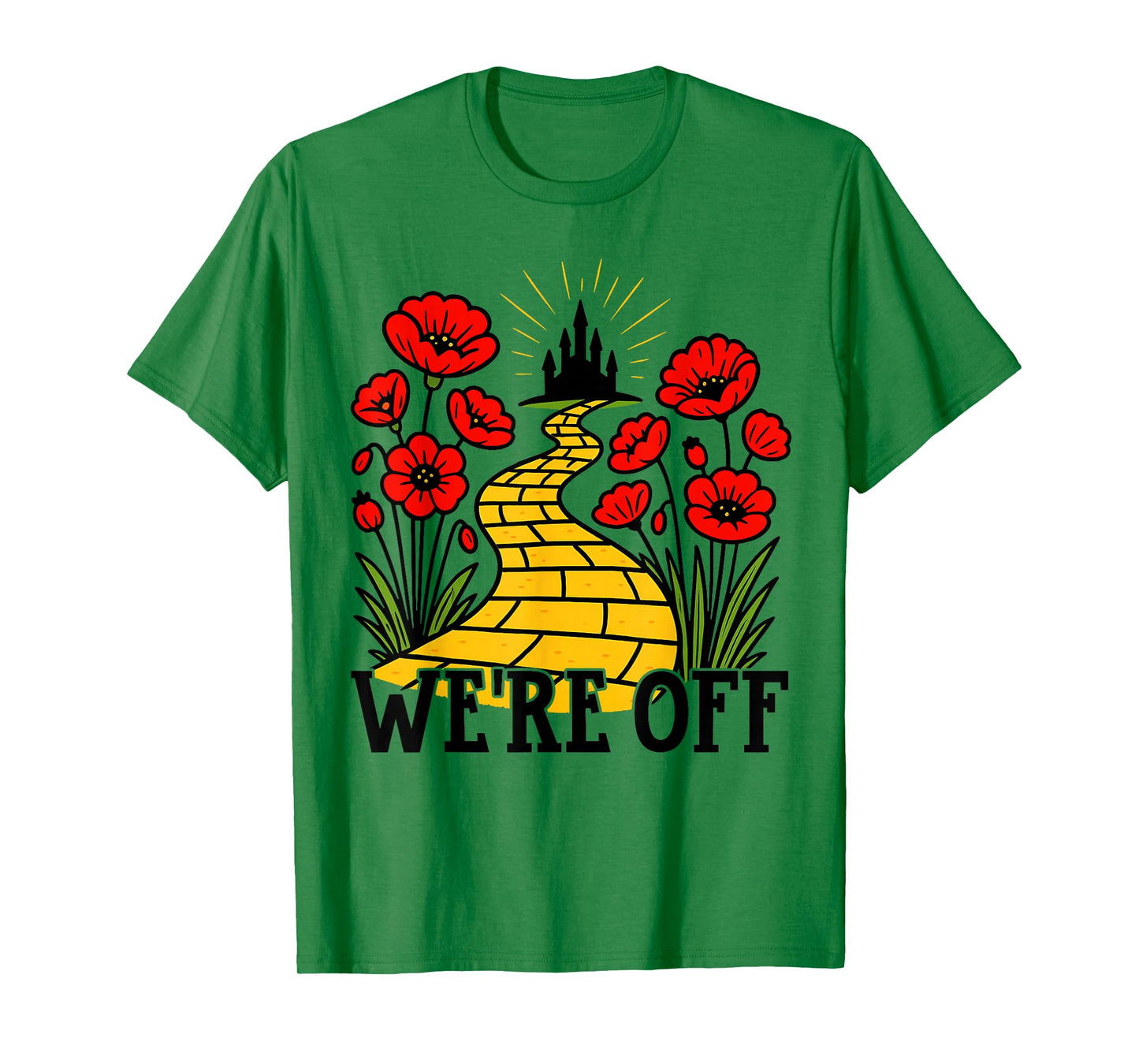 We're Off Yellow Brick Road Shirt Witch Halloween Costume T-Shirt