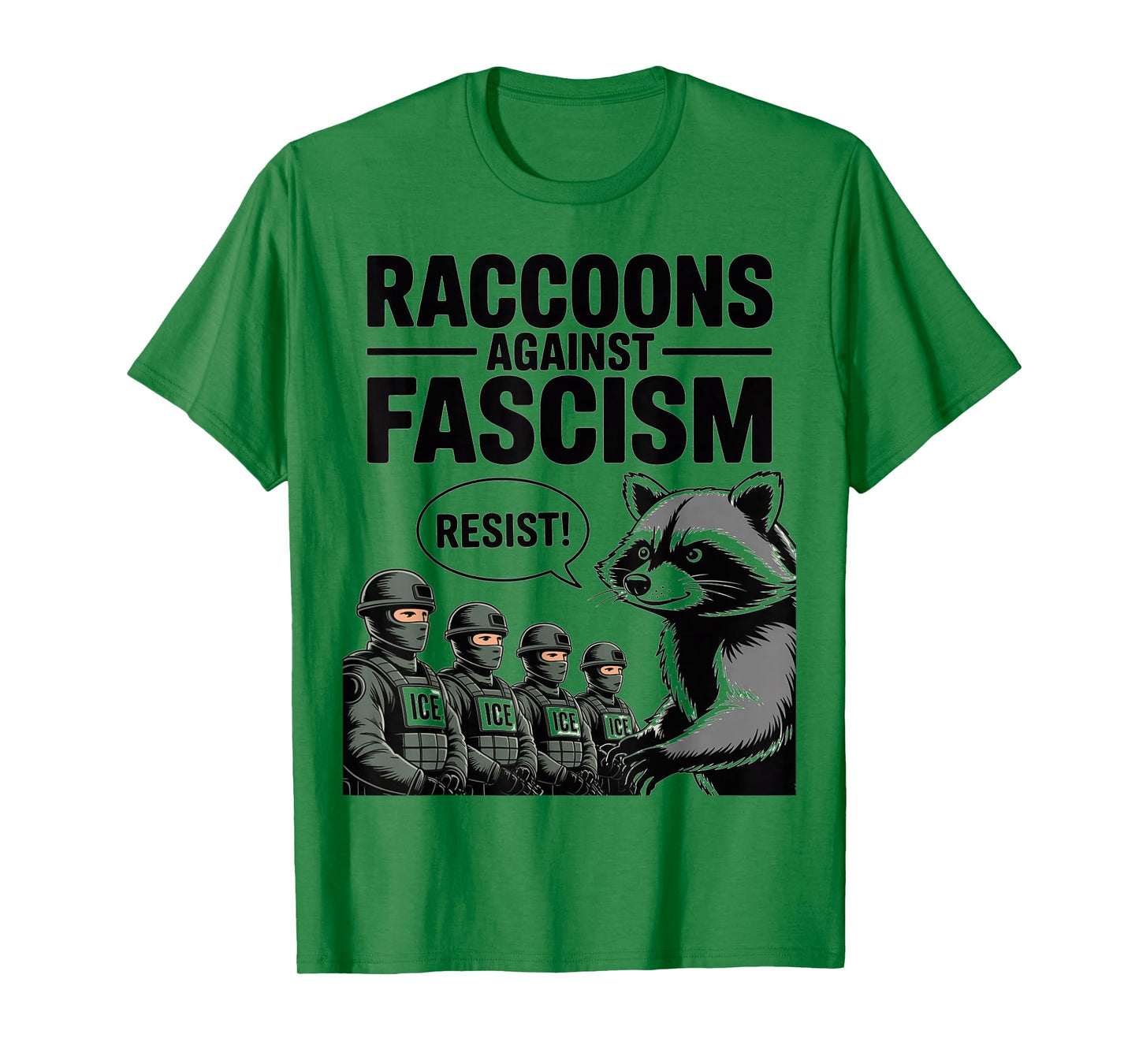 Raccoons Against Facism Feral Facist 50501 No Kings Resist T-Shirt