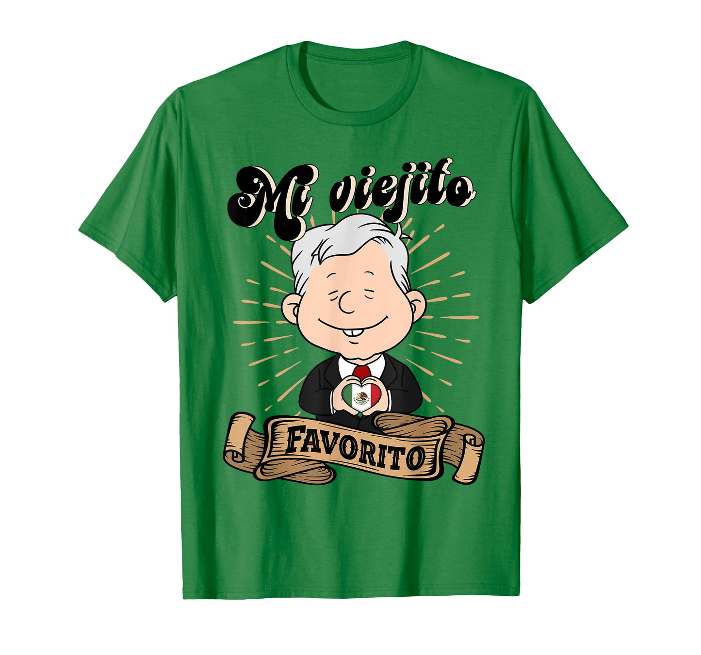 Mi viejito Favorito. AMLOver Mexican President AMLO T-Shirt