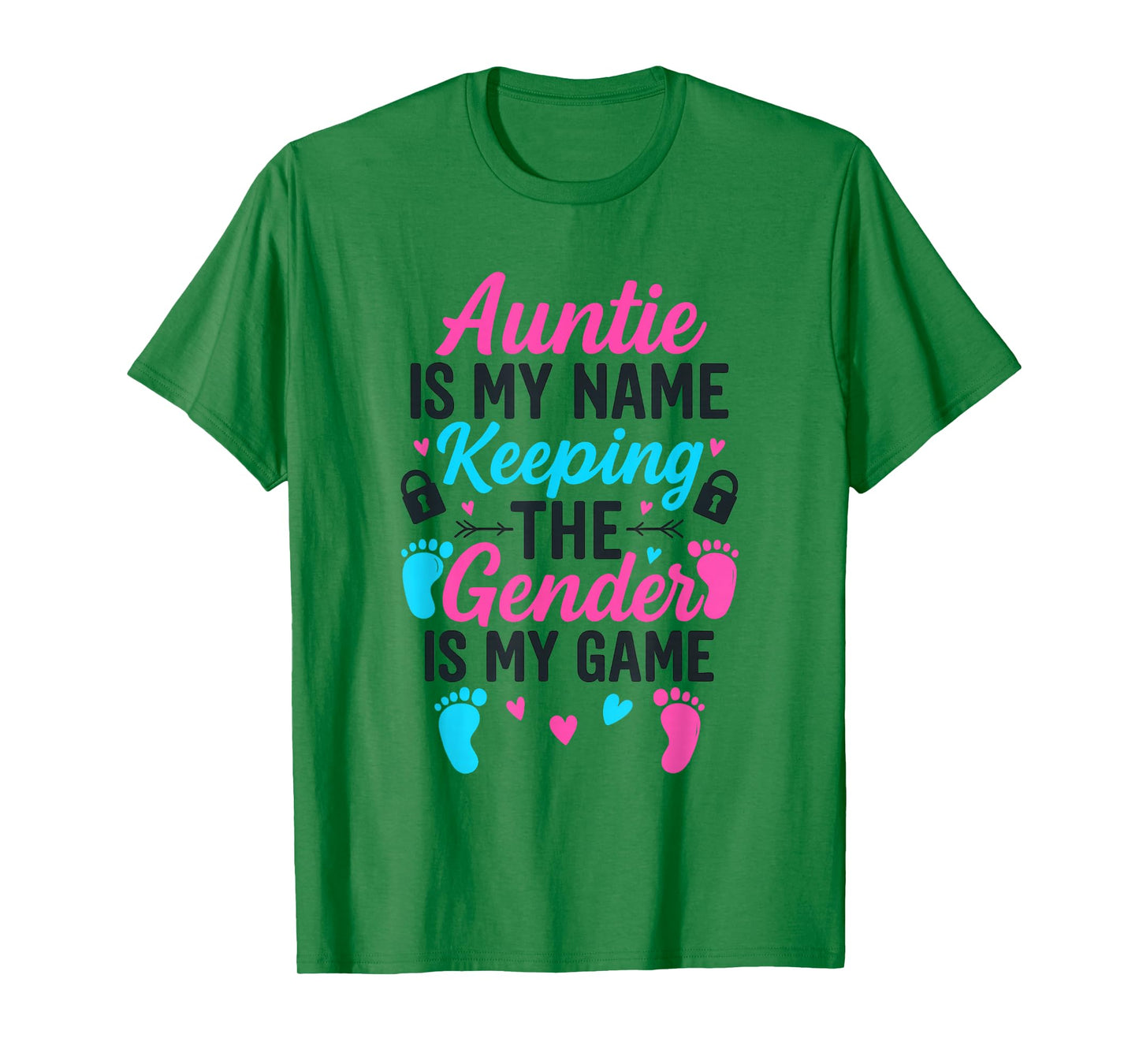 Auntie is My Name Keeping The Gender is My Game T-Shirt