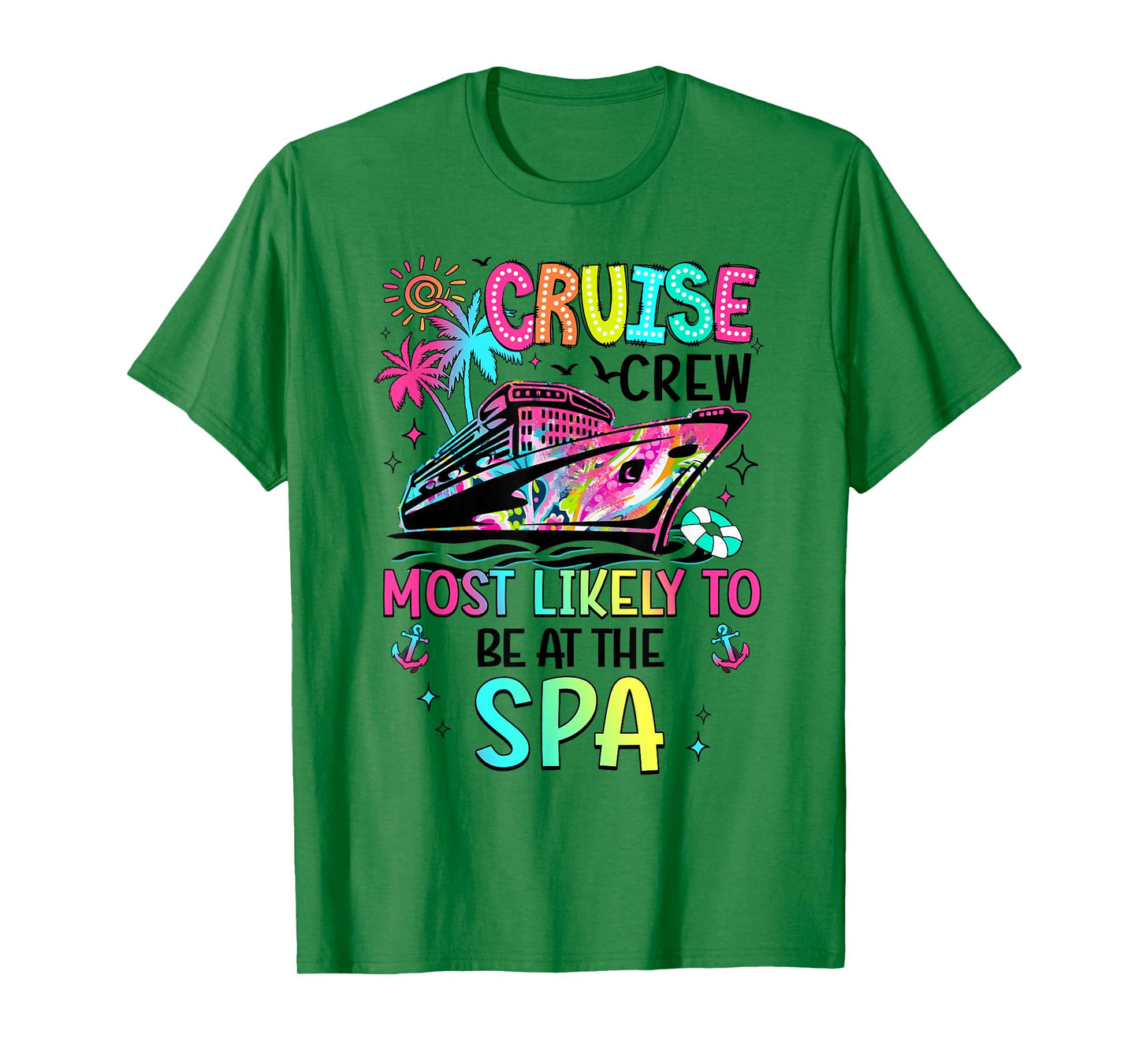 Cruise Crew Most Likely To Be At The Spa Matching T-Shirt