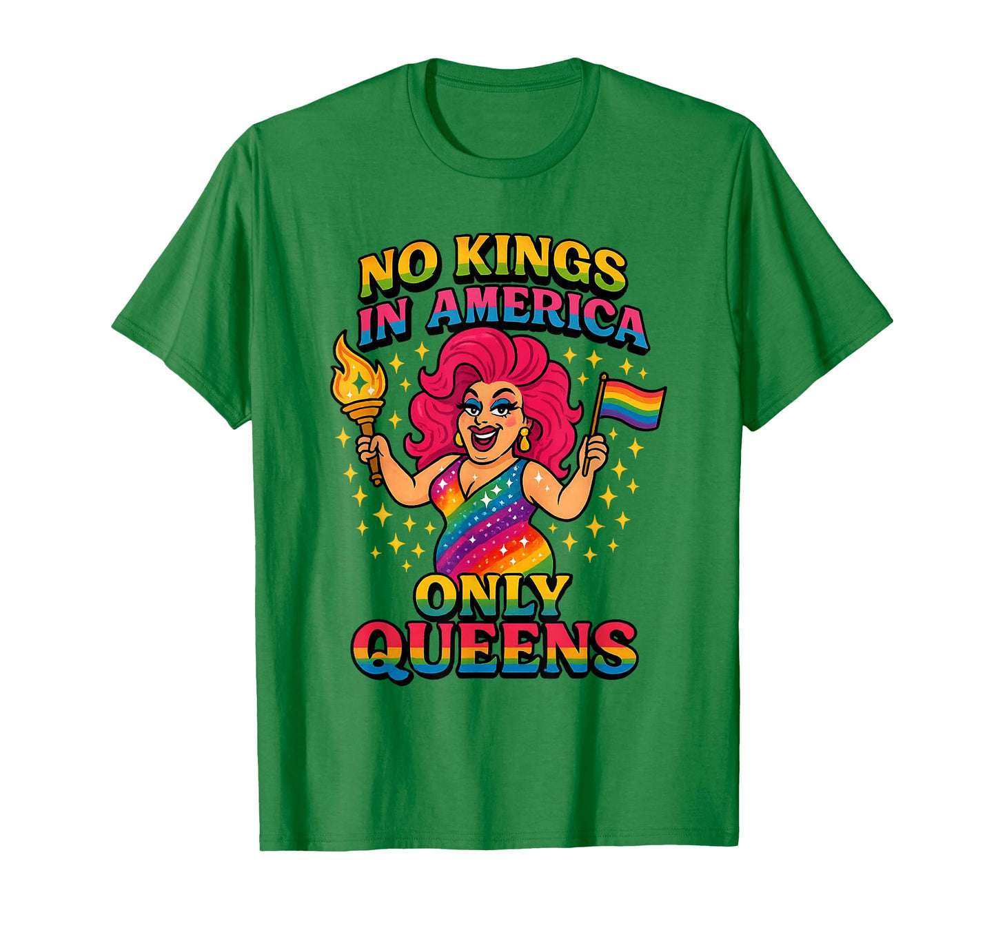 No Kings in America Only Queens Funny Queer Ally Gay Pride T-Shirt