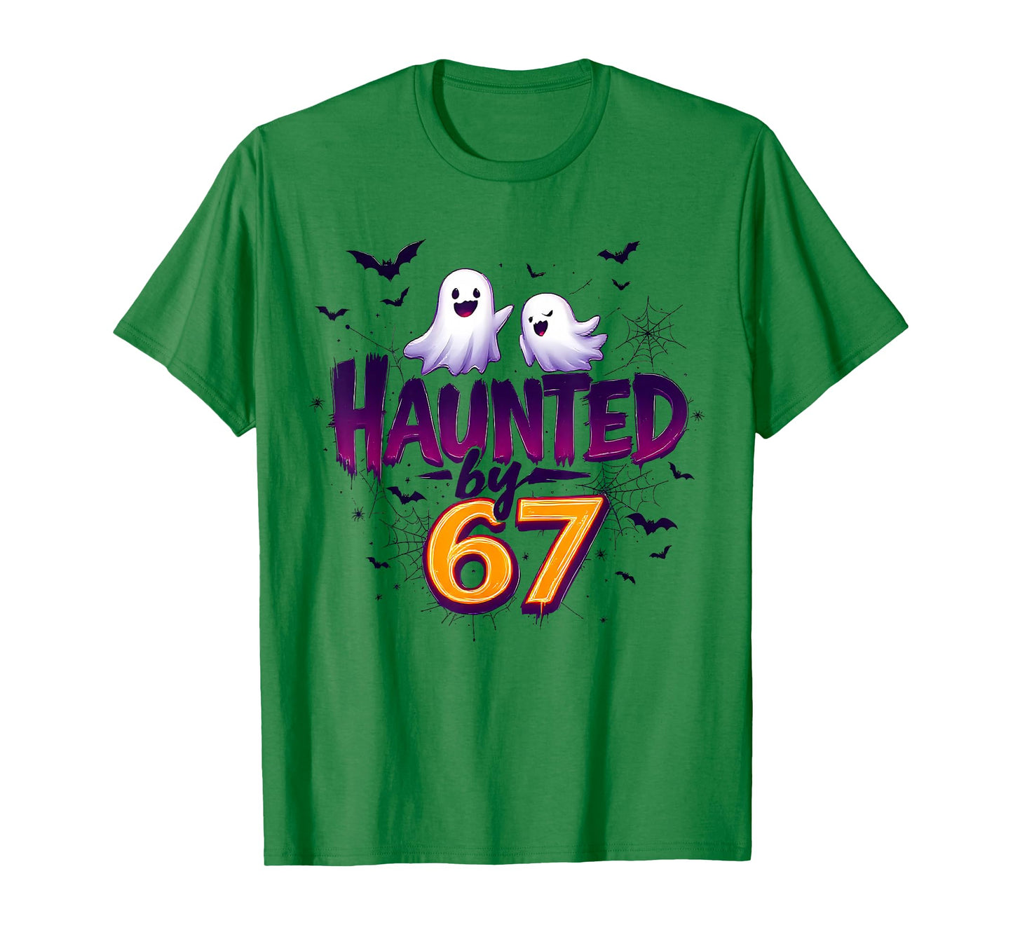 Haunted by 6 7 T-Shirt