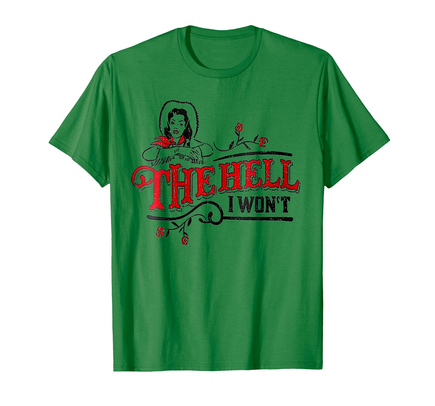 Womens Womens The Hell I Won't Apparel For Life T-Shirt