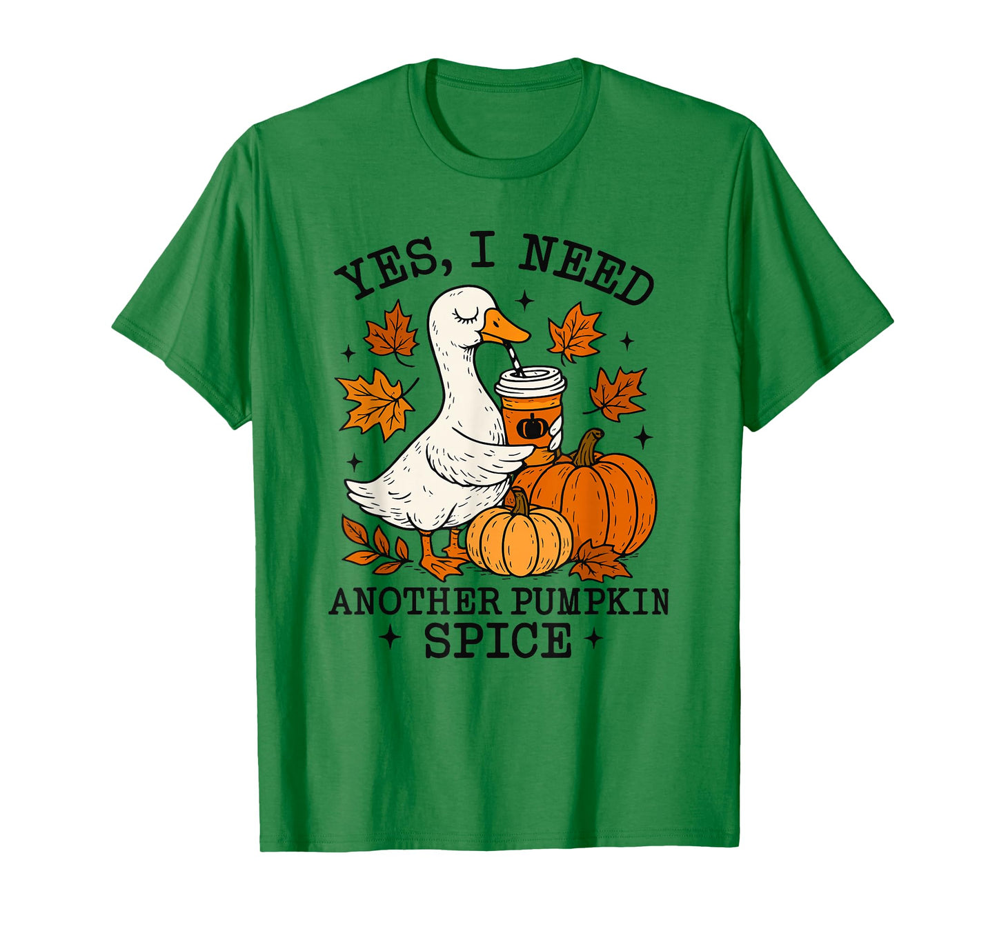 Pumpkin Spice Goose Fall Coffee Lover Autumn Season T-Shirt