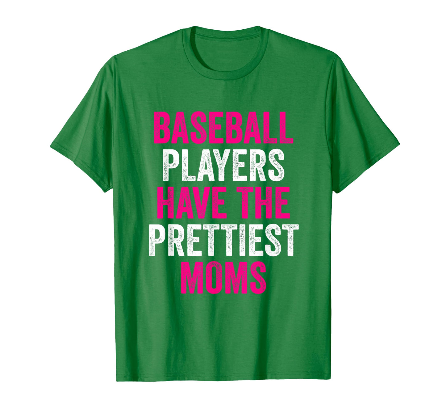 Baseball Players Have The Prettiest Moms Youth Baseball Mom T-Shirt